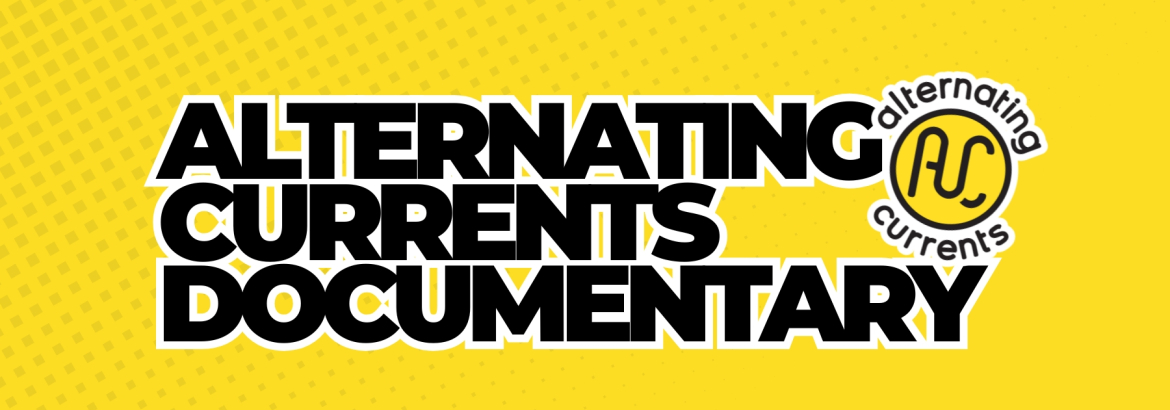 Alternating Currents documentary